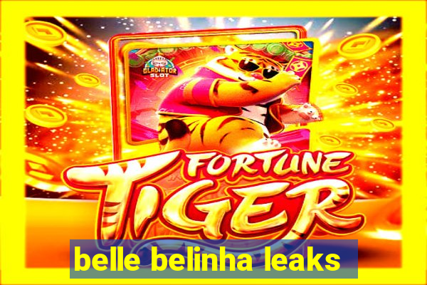 belle belinha leaks